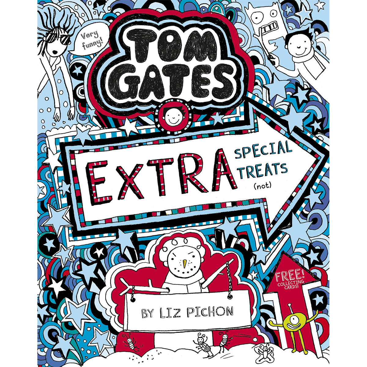 Tom Gates Book 6: Extra Special Treats (not). (PB)