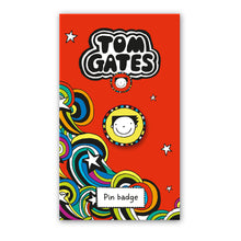 Load image into Gallery viewer, Tom Gates Pin Badge
